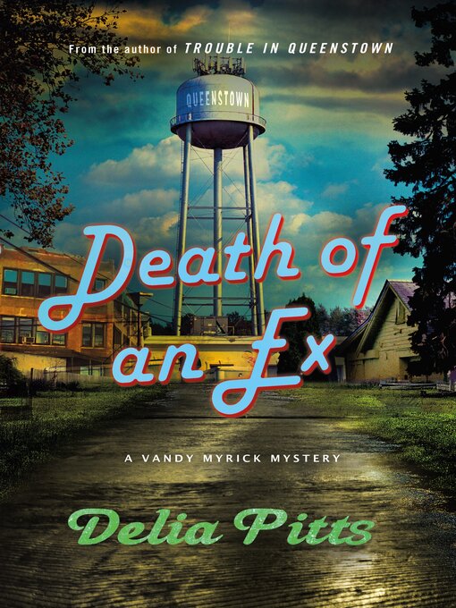 Title details for Death of an Ex by Delia Pitts - Available